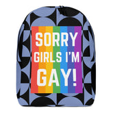 Sorry Girls I'm Gay! Minimalist Backpack